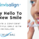 Create a Confident Beautiful Smile with Invisalign